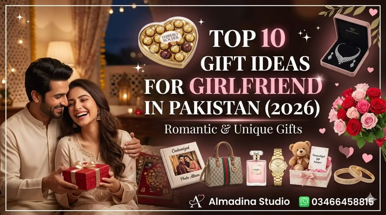 Top 10 Gift Ideas for Girlfriend in Pakistan (2026) | Romantic & Unique Gifts
